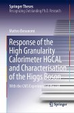 Response of the High Granularity Calorimeter HGCAL and Characterisation of the Higgs Boson (eBook, PDF)