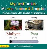 My First Turkish Money, Finance & Shopping Picture Book with English Translations (Teach & Learn Basic Turkish words for Children, #17) (eBook, ePUB) My First Turkish Money, Finance & Shopping Picture Book with English Translations (Teach & Learn Basic Turkish words for Children, #17) (eBook, ePUB)
