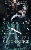 Guinevere Unconquered (Lost Camelot, #2) (eBook, ePUB)