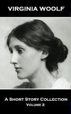 Virginia Woolf - A Short Story Collection Vol 2 (eBook, ePUB)