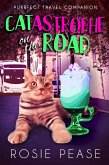 Catastrophe on the Road (Purrfect Travel Companion, #0) (eBook, ePUB)