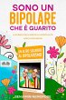 Sono Un Bipolare Che È Guarito (eBook,... - Bild 1