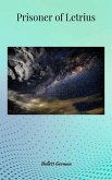 Prisoner of Letrius (eBook, ePUB)