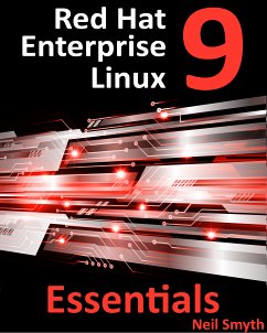 Red Hat Enterprise Linux 9 Essentials (eBook, ePUB) - Smyth, Neil