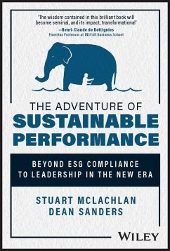 The Adventure of Sustainable Performance (eBook, PDF) - McLachlan, Stuart; Sanders, Dean