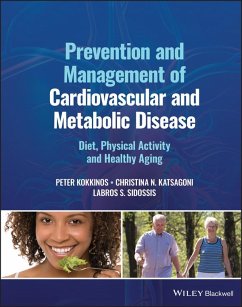 Prevention and Management of Cardiovascular and Metabolic Disease (eBook, ePUB) - Kokkinos, Peter; Katsagoni, Christina N.; Sidossis, Labros S.