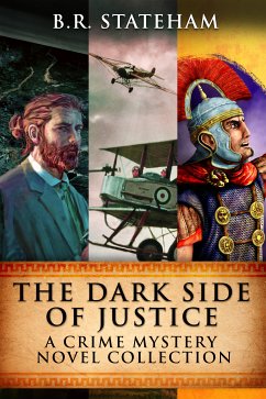 The Dark Side Of Justice (eBook, ePUB) - Stateham, B.R.