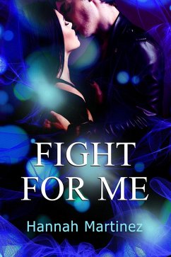 Cover Fight for Me (Unbreakable, #1) (eBook, ePUB)