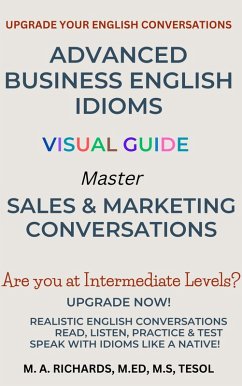 Advanced Business English Idioms Visual Guide (eBook, ePUB) - Richards, M. Ed
