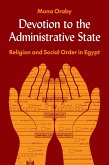 Devotion to the Administrative State (eBook, PDF)