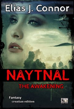 Naytnal - The awakening (croatian version) (eBook, ePUB) - Connor, Elias J.
