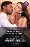 Desert King's Forbidden Temptation / The Baby Behind Their Marriage Merger: Desert King's Forbidden Temptation (The Long-Lost Cortéz Brothers) / The Baby Behind Their Marriage Merger (Cape Town Tycoons) (Mills & Boon Modern) (eBook, ePUB)