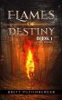 Flames of Destiny Book 1: Flames... - Bild 1