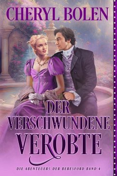 Der verschwundene Verlobte (Die Abenteuer der Beresfords, #4) (eBook, ePUB) - Bolen, Cheryl