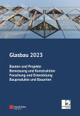 Glasbau 2023 (eBook, PDF) Glasbau 2023 (eBook, PDF)