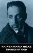Stories of God by Rainer Maria Rilke... - Bild 1