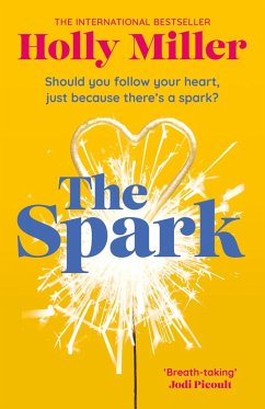 The Spark (eBook, ePUB) - Miller, Holly The Spark (eBook, ePUB) - Miller, Holly
