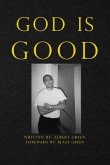 God Is Good (eBook, ePUB)