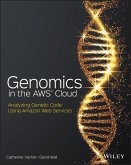 Genomics in the AWS Cloud (eBook, PDF)