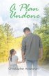 A Plan Undone (eBook, ePUB) - Bild 1