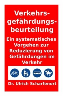 Verkehrsgefährdungsbeurteilung - Scharfenort, Dr. U.