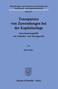 Transparenz von Zuwendungen bei der Kapitalanlage - Redler, Julia