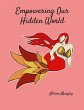 Empowering Our Hidden World Volume 1 - Bild 1
