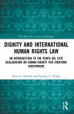 Dignity and International Human Rights Law