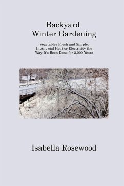 Backyard Winter Gardening - Rosewood, Isabella