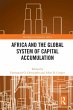 Africa and the Global System of Capital... - Bild 1