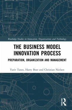 The Business Model Innovation Process - Taran, Yariv; Boer, Harry; Nielsen, Christian