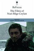 Refocus: the Films of Nuri Bilge Ceylan