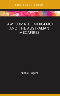 Law, Climate Emergency and the Australian Megafires - Rogers, Nicole