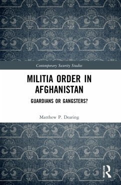 Militia Order in Afghanistan - Dearing, Matthew P.