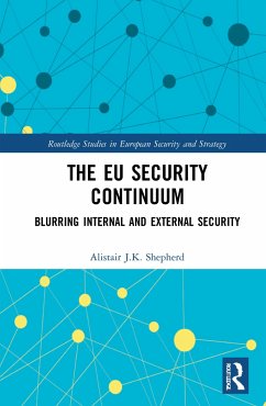 The EU Security Continuum - Shepherd, Alistair J.K. (Aberystwyth University, UK)