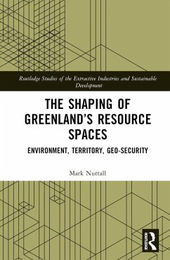 The Shaping of Greenland's Resource Spaces - Nuttall, Mark