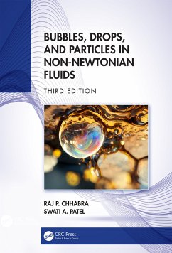 Bubbles, Drops, and Particles in Non-Newtonian Fluids - Chhabra, Raj P; Patel, Swati A