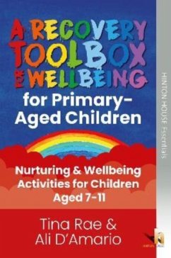 The Recovery Toolbox for Primary-Aged Children - Rae, Tina; D'Amario, Alison