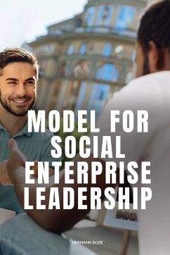Model for Social Enterprise Leadership - Hermann, Bode