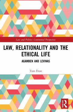 Law, Relationality and the Ethical Life - Frost, Tom