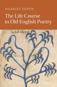 The Life Course in Old English Poetry - Soper, Harriet (University of Oxford)