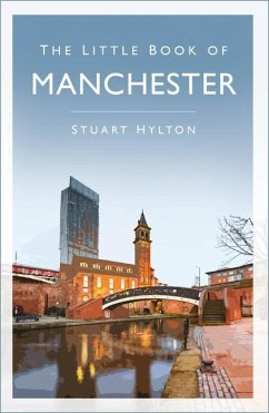 The Little Book of Manchester - Hylton, Stuart