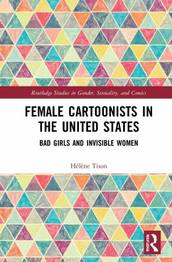 Female Cartoonists in the United States - Tison, Helene (Associate Professor, English Department, University o