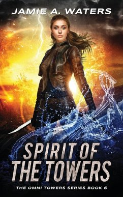 Spirit of the Towers - Waters, Jamie A.