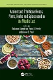 Ancient and Traditional Foods, Plants, Herbs and Spices used in the Middle East Ancient and Traditional Foods, Plants, Herbs and Spices used in the Middle East