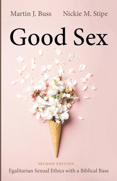 Good Sex, Second Edition - Buss, Martin J.; Stipe, Nickie M.