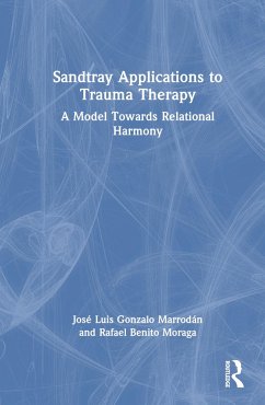Sandtray Applications to Trauma Therapy - Marrodán, José Luis Gonzalo; Moraga, Rafael Benito