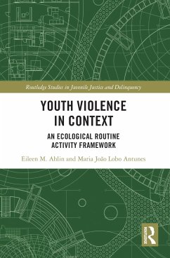 Youth Violence in Context - Ahlin, Eileen M; Antunes, Maria João Lobo