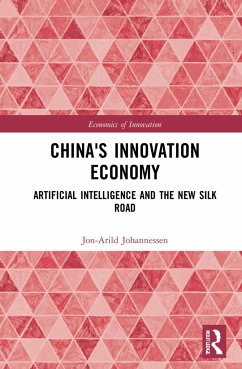 China's Innovation Economy - Johannessen, Jon-Arild (Nord University, Oslo, Norway)