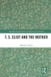 T. S. Eliot and the Mother - Bild 1